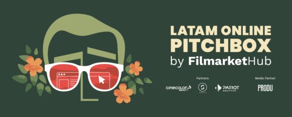 LATAM ONLINE PITCHBOX realiza la apertura de convocatoria para proyectos de largometrajes y series