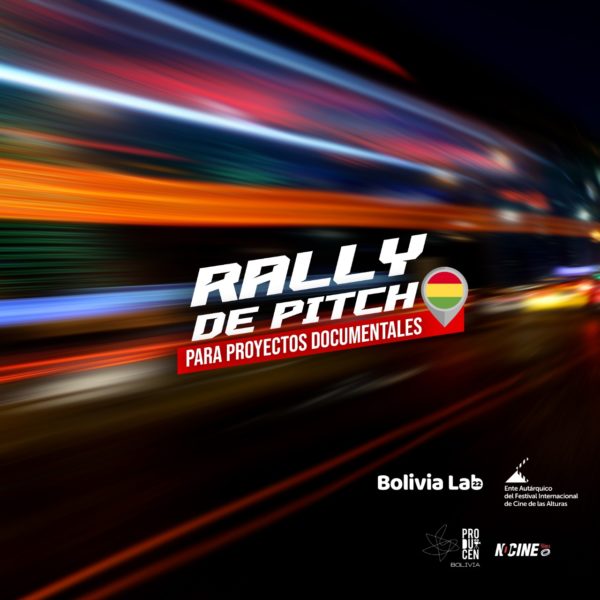 Sé parte del Rally Boliviano de Pitch para proyectos Documentales