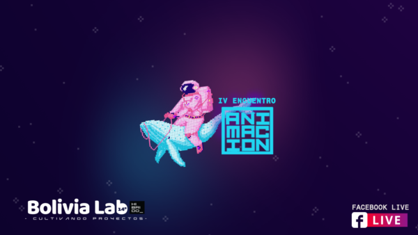 La perspectiva femenina destacará en el 4° Encuentro de Animación de Bolivia Lab