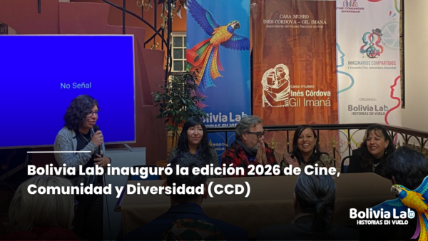 Bolivia Lab inauguró la edición 2026 de Cine, Comunidad y Diversidad (CCD)