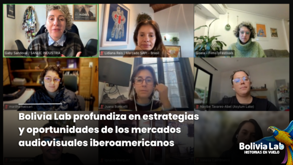 Bolivia Lab profundiza en estrategias y oportunidades de los mercados audiovisuales iberoamericanos