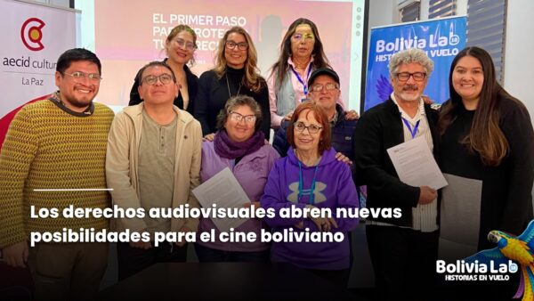 Los derechos audiovisuales abren nuevas posibilidades para el cine boliviano